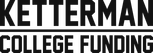 Ketterman College Funding Logo